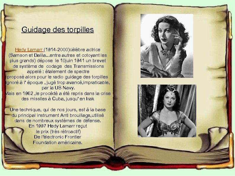 Guidage des torpilles Hedy Lamarr (1914 -2000)célèbre actrice (Samson et Dalila. . . entre