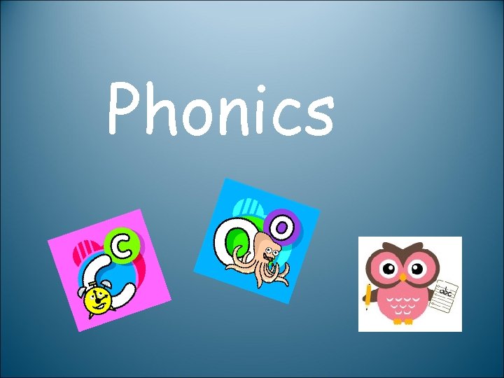 Phonics 