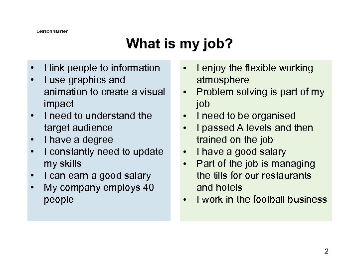 Lesson starter What is my job? • I link people to information • I