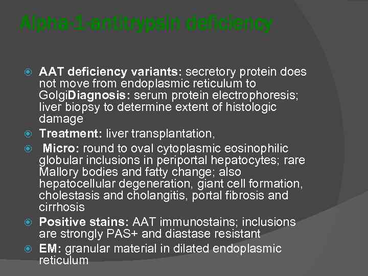 Alpha-1 -antitrypsin deficiency AAT deficiency variants: secretory protein does not move from endoplasmic reticulum