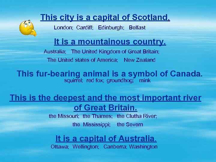 This city is a capital of Scotland. London; Cardiff; Edinburgh; Belfast It is a