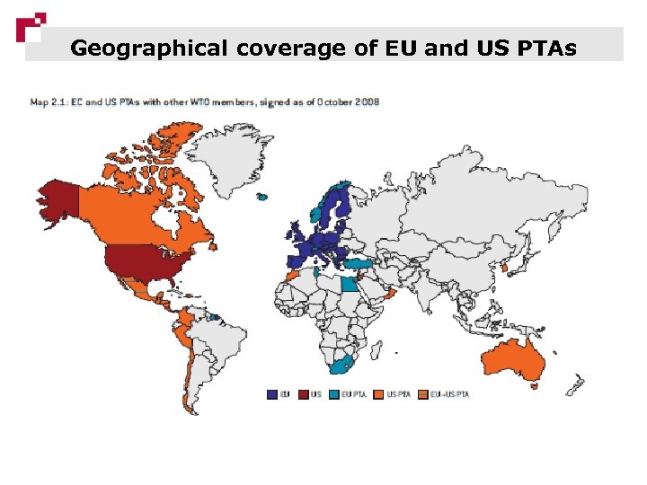 Geographical coverage of EU and US PTAs 22 