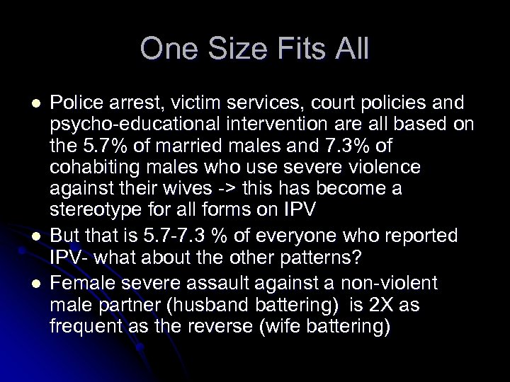 One Size Fits All l Police arrest, victim services, court policies and psycho-educational intervention