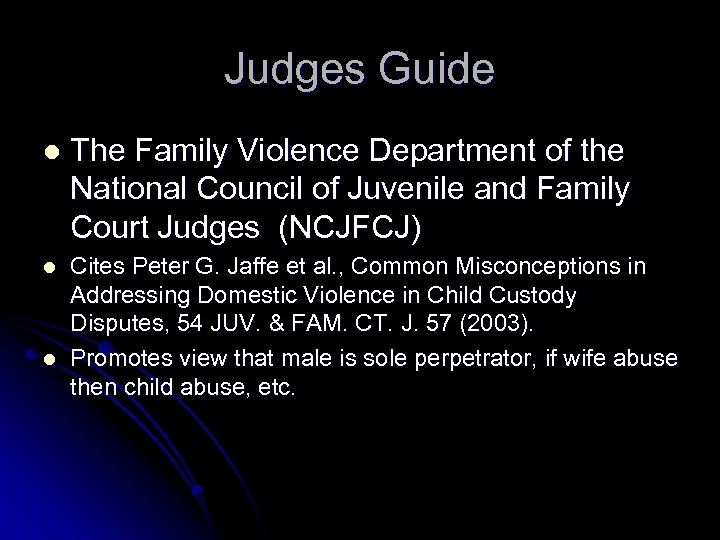Judges Guide l The Family Violence Department of the National Council of Juvenile and