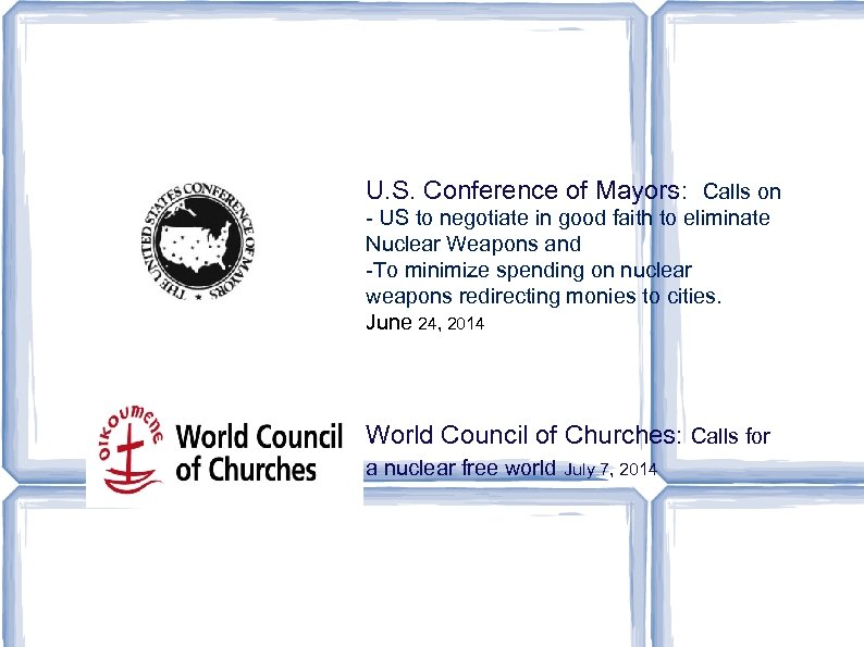 U. S. Conference of Mayors: Calls on - US to negotiate in good faith