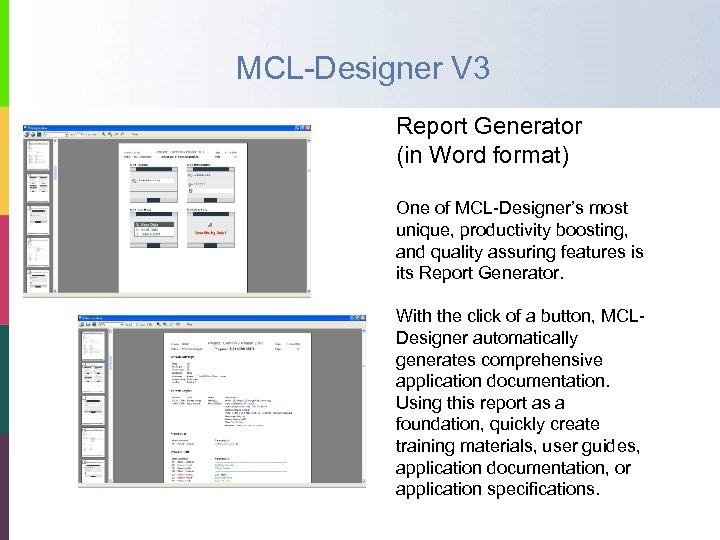 MCL-Designer V 3 Report Generator (in Word format) One of MCL-Designer’s most unique, productivity