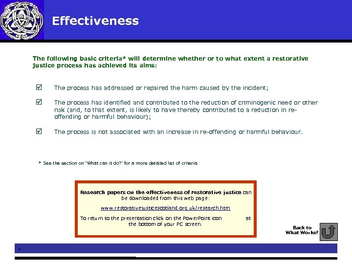  Effectiveness The following basic criteria* will determine whether or to what extent a