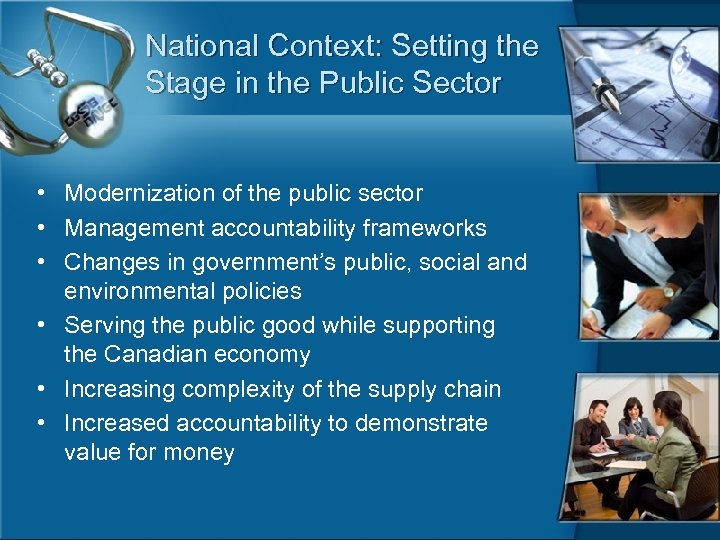 National Context: Setting the Stage in the Public Sector • Modernization of the public