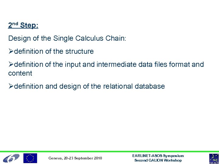 2 nd Step: Design of the Single Calculus Chain: Ødefinition of the structure Ødefinition
