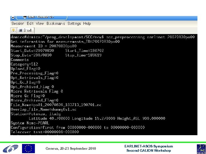 Geneva, 20 -23 September 2010 EARLINET-ASOS Symposium Second GALION Workshop 