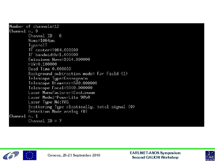 Geneva, 20 -23 September 2010 EARLINET-ASOS Symposium Second GALION Workshop 