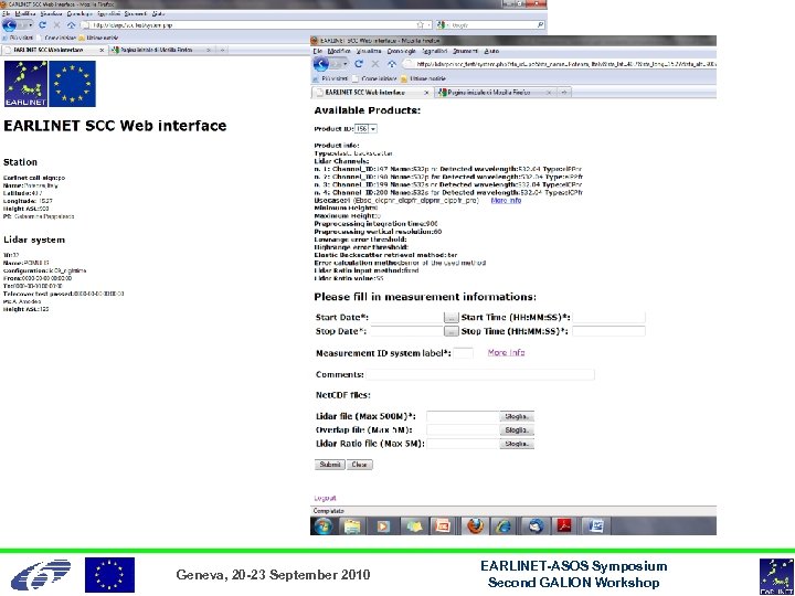 Geneva, 20 -23 September 2010 EARLINET-ASOS Symposium Second GALION Workshop 