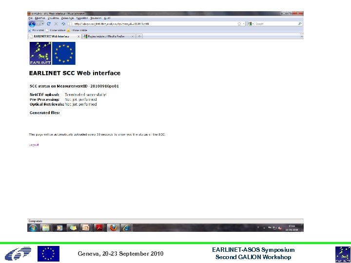 Geneva, 20 -23 September 2010 EARLINET-ASOS Symposium Second GALION Workshop 