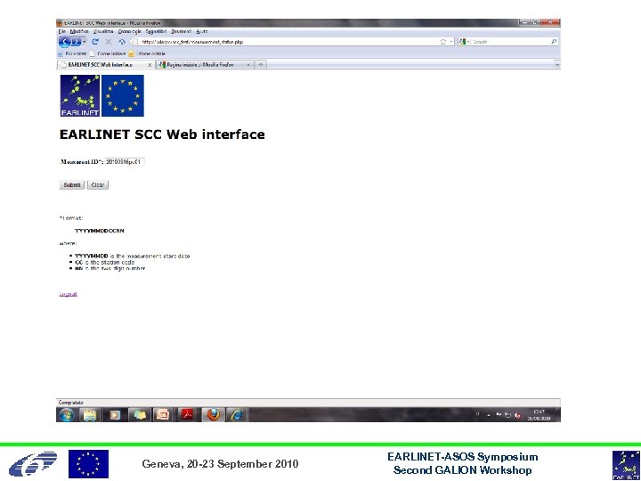 Geneva, 20 -23 September 2010 EARLINET-ASOS Symposium Second GALION Workshop 