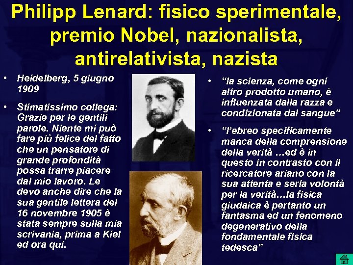 Philipp Lenard: fisico sperimentale, premio Nobel, nazionalista, antirelativista, nazista • Heidelberg, 5 giugno 1909