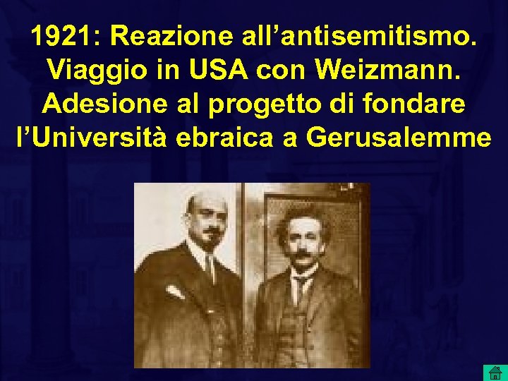 1921: Reazione all’antisemitismo. Viaggio in USA con Weizmann. Adesione al progetto di fondare l’Università