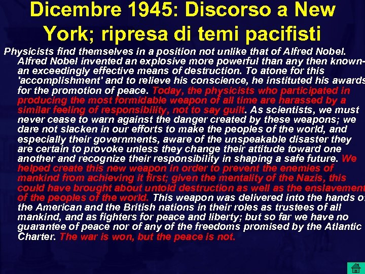 Dicembre 1945: Discorso a New York; ripresa di temi pacifisti Physicists find themselves in