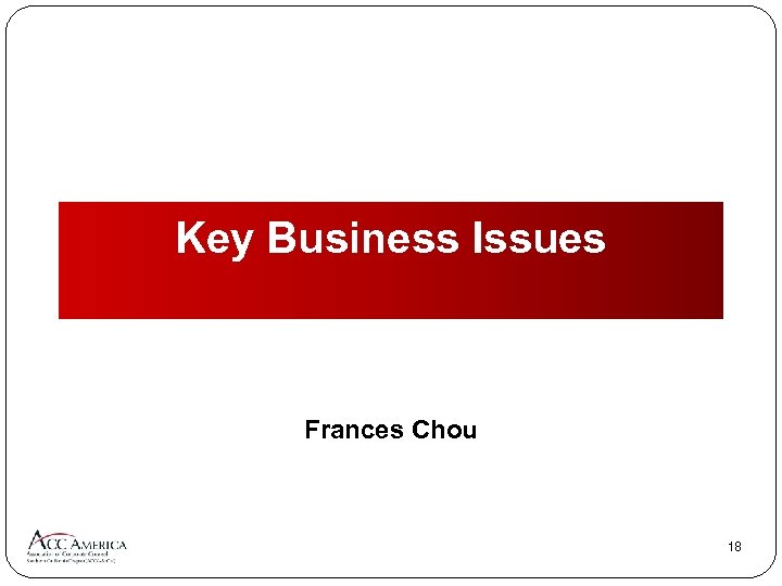 Key Business Issues Frances Chou 18 
