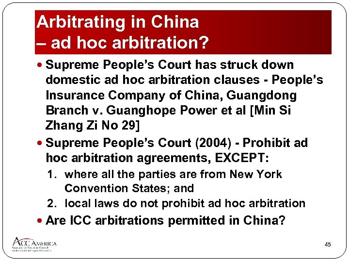 Arbitrating in China – ad hoc arbitration? Supreme People’s Court has struck down domestic