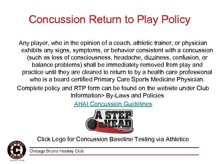 Concussion Return to Play Policy Any player, who in the opinion of a coach,