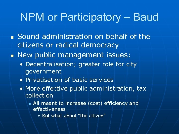 NPM or Participatory – Baud n n Sound administration on behalf of the citizens