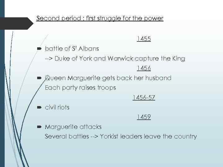 Second period : first struggle for the power 1455 battle of St Albans -->