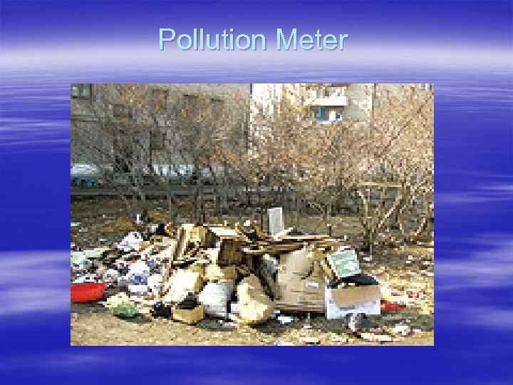 Pollution Meter 