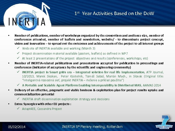 1 st Year Activities Based on the Do. W • • Number of publications,