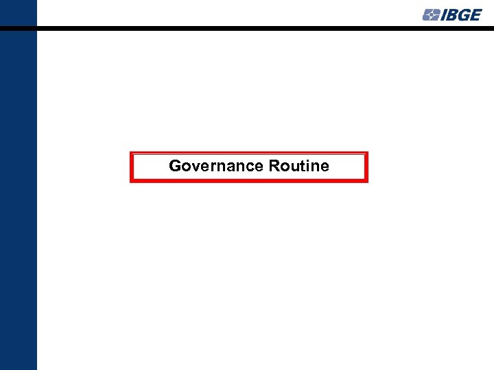 Governance Routine 