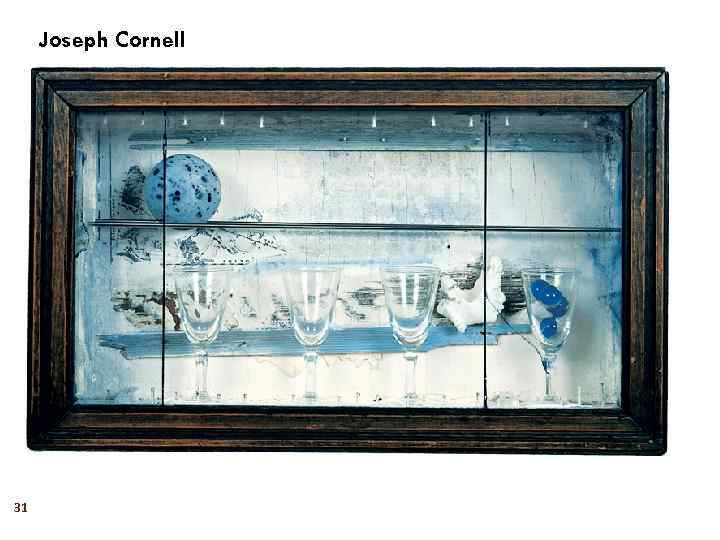 Joseph Cornell 31 