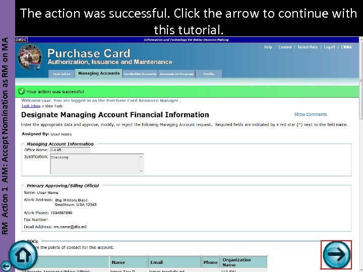 RM Action 1 AIM: Accept Nomination as RM on MA The action was successful.