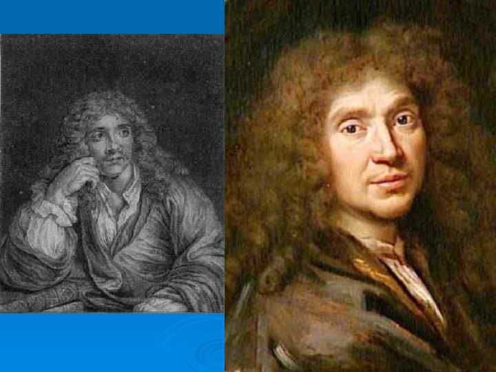 В эпоху классицизма проводится четкая граница между жанрами. Мольер (урожденный Жан Батист Поклен) (15