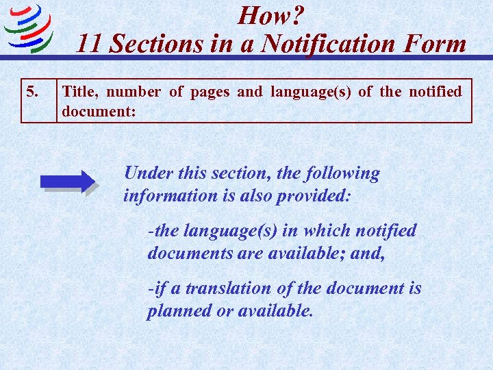 How? 11 Sections in a Notification Form 5. Title, number of pages and language(s)