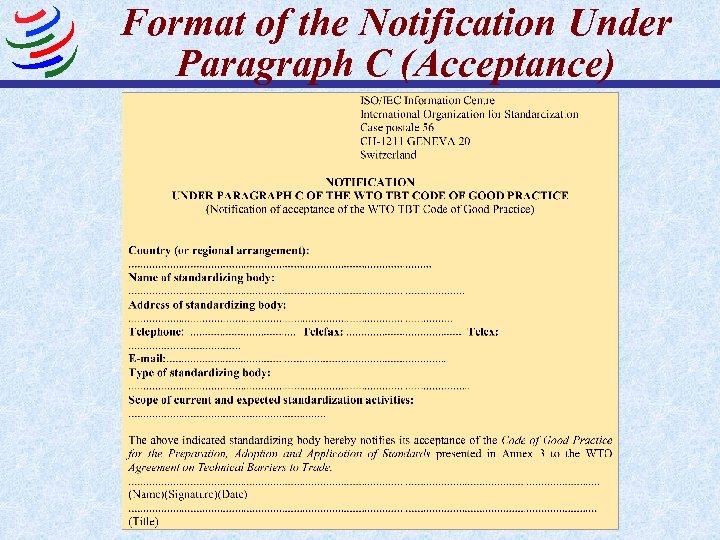 Format of the Notification Under Paragraph C (Acceptance) 