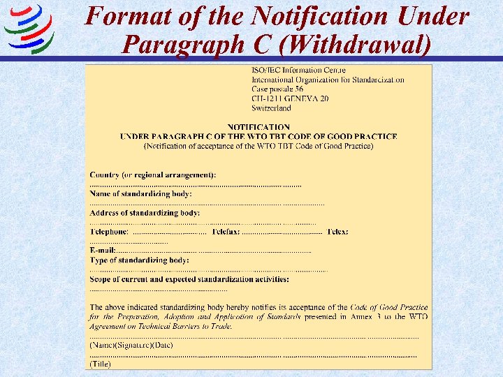 Format of the Notification Under Paragraph C (Withdrawal) 