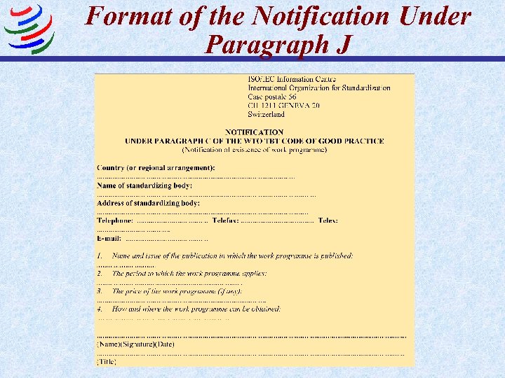 Format of the Notification Under Paragraph J 