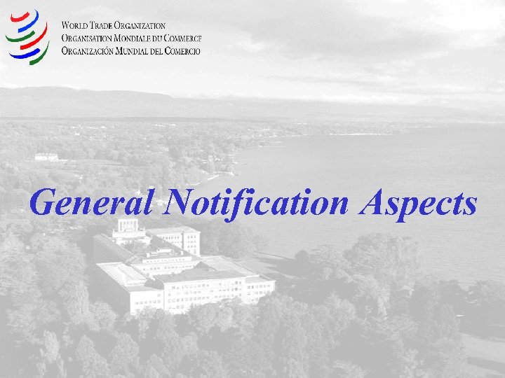 General Notification Aspects 