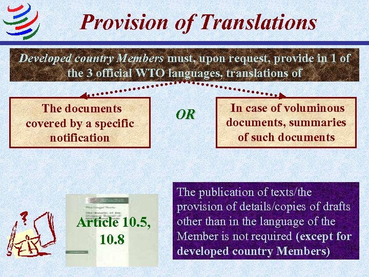 Provision of Translations Developed country Members must, upon request, provide in 1 of the