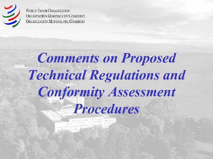 Comments on Proposed Technical Regulations and Conformity Assessment Procedures 