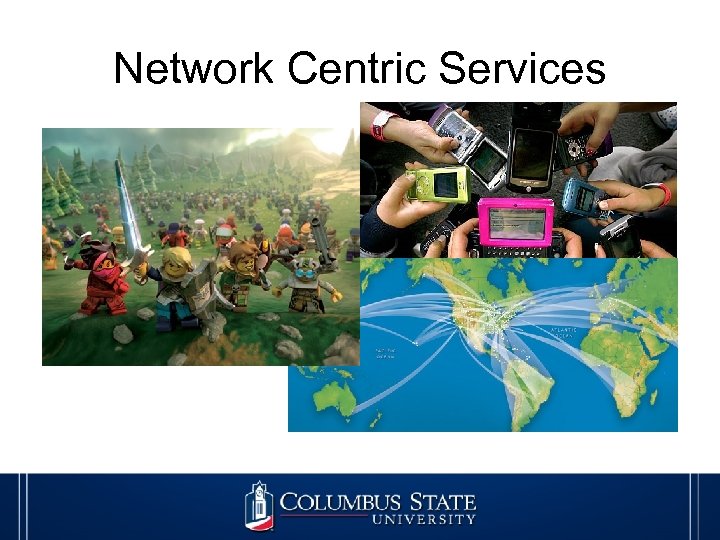 Network Centric Services 
