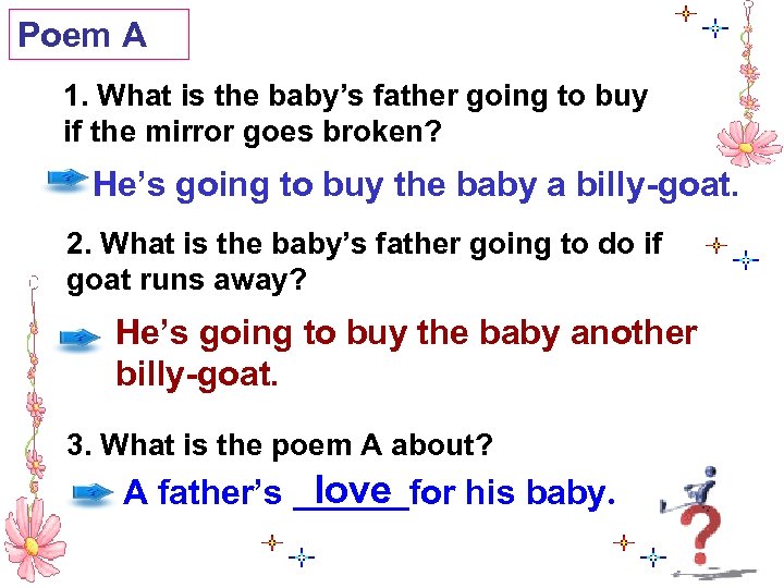 Poem A 1. What is the baby’s father going to buy if the mirror