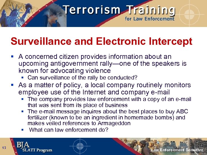 Surveillance and Electronic Intercept § A concerned citizen provides information about an upcoming antigovernment