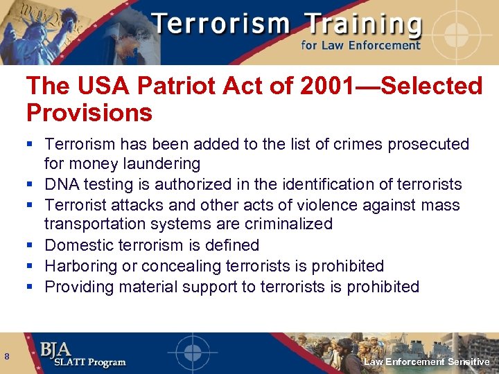The USA Patriot Act of 2001—Selected Provisions § Terrorism has been added to the