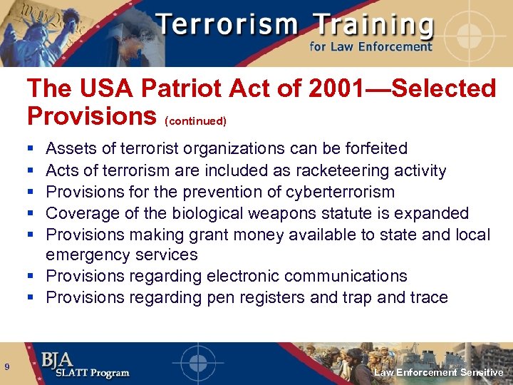 The USA Patriot Act of 2001—Selected Provisions (continued) § § § Assets of terrorist
