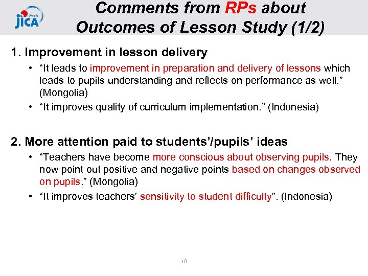 Comments from RPs about Outcomes of Lesson Study (1/2) 1. Improvement in lesson delivery