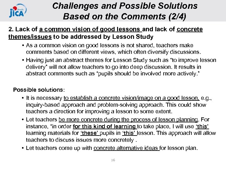 Challenges and Possible Solutions Based on the Comments (2/4) 2. Lack of a common