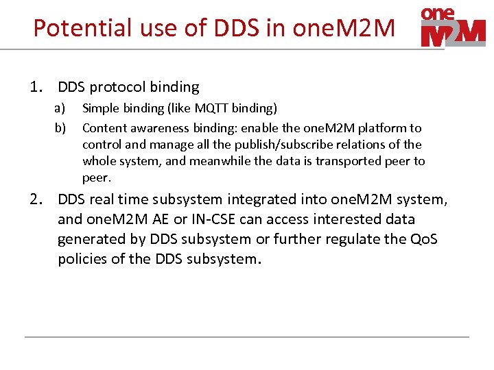 Potential use of DDS in one. M 2 M 1. DDS protocol binding a)