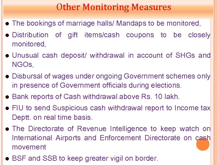 Other Monitoring Measures The bookings of marriage halls/ Mandaps to be monitored, Distribution of