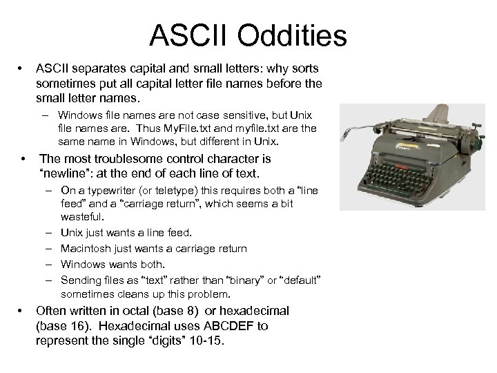 ASCII Oddities • ASCII separates capital and small letters: why sorts sometimes put all