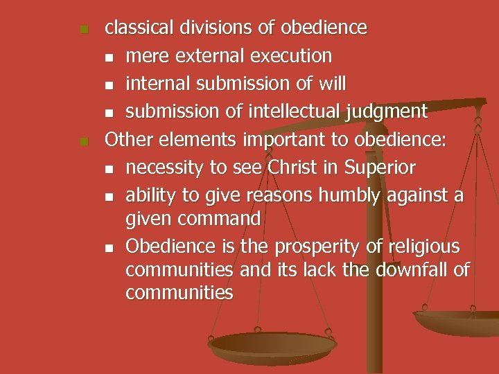 n n classical divisions of obedience n mere external execution n internal submission of